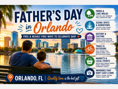 Father’s Day Without the Price Tag: Free and Nearly Free Ways to Celebrate Dad Around Orlando